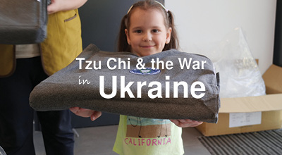 Tzu Chi & the War in Ukraine
